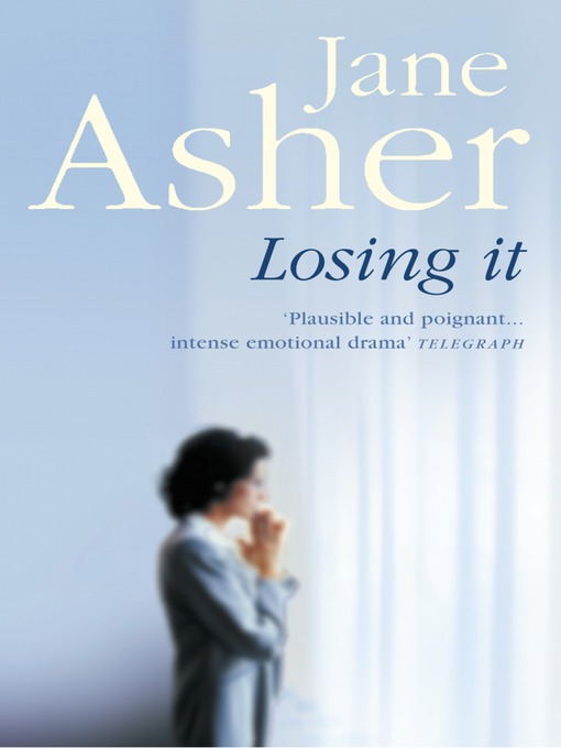Title details for Losing It by Jane Asher - Available